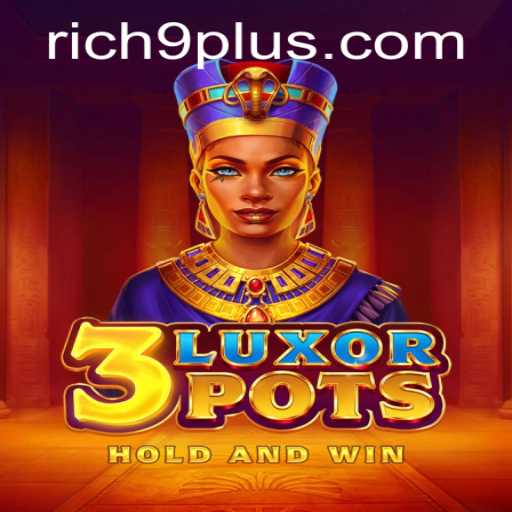 3LuxorPots: The Captivating World of Rich 9